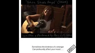 “Shoe Store Angel” (Irma) original song by Maria Calfa-DePaul