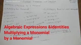 Multiplying monomial with binomial & trinomial-Algebraic Expressions & Identities-8th class-ncert