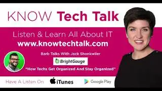 Ep. 27 - How Techs Get Organized And Stay Organized With Jack Shonkwiler From BrightGauge