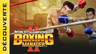 [FR] World Championship Boxing Manager&trade; 2 : Managez votre boxeur amateur jusqu'au titre Mondial