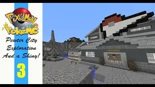 Pixelmon - Pweter City Exploration and My First Shiny - E3 ( Public Server PokeMC )