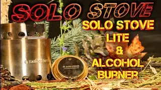 Solo Stove Lite & Alcohol Burner Review