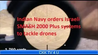 Navy orders Israeli SMASH 2000 Plus systems to tackle drones