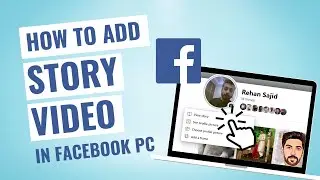 How to Add Story Video in Facebook PC 2024