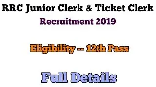 Eastern Railway Resign RRC Junior Clerk And Ticket Clerk Recruitment 2019