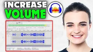 Audacity: How to Increase Volume (2026)