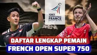 DAFTAR LENGKAP PEMAIN YANG TAMPIL DI FRENCH OPEN 2025 SUPER 750 , Pemain Top Dunia Hadir