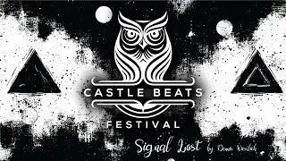Signal Lost - Castle Beats Festival Special by Dennis Kiesslich - Minimal Techno