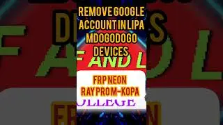 BYPASS NEON RAY LIPA MDOGODOGO HOW TO REMOVE NEON RAY GOOGLE ACCOUNT M-KOPA
