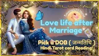 ❤️Love life after marriage 💚 #pick a DOB #hinditarot #tarot #timeless #lovereading #tarotreading❣️❤️