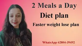 2 Meals A Day Diet Plan For Fast Weight Loss | Fat Loss | @balancedplatebydietitian