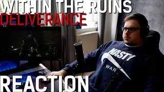 Within The Ruins - Deliverance REACTION
