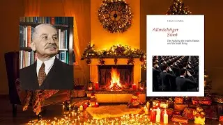[Libertärer Adventskalender] 24. Ludwig von Mises - Allmächtiger Staat