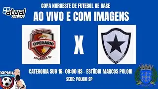 🏟️ COPA NOROESTE 2026 ⛔OPERARIO X BOTAFOGO 🛑 SUB 16