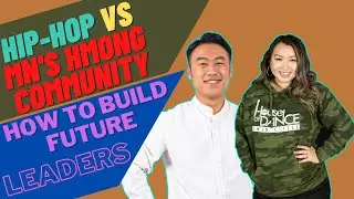 MN Hmong Community vs. MN Hip-Hop Community & Building Future Leaders | Ep. 2 of DWLA ZOOMCAST