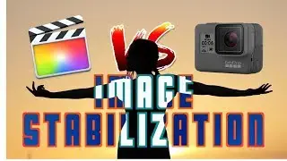 GoPro Hero 6 vs FCPX | Image Stabilization Comparison