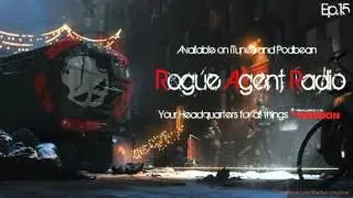 Rogue Agent Radio Ep. 15 -  The Division live action mini-series
