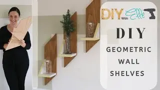 DIY with Elle- DIY Decorative Geometric Wall Shelves