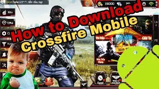 How to Download Crossfire Mobile (Crossfire Legend) on Google Playstore unavailable in your Country