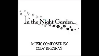 In the night garden&hellip; Soundtrack. 0.10 The Ninky Nonk Theme (ft W Raphael Buyo)