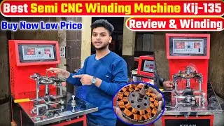 Best Semi CNC Winding Machine Review kisan Engineering kij 135 ! Ceiling fan winding machine kij 135