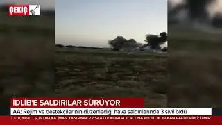 Suriye İdlib'e Saldırılar S&uuml;r&uuml;yor / Attacks on Syria Idlib Continues 3.08.2020 TURKEY