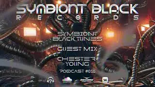 Symbiont Black Tunes Ep.016 by Chester Young #melodictechno #chesteryoung #radiorecord #tiktokmusic