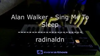 Alan Walker - Sing Me To Sleep // Launchkey Mini // Launchpad Live Performance [radinaldn cover]