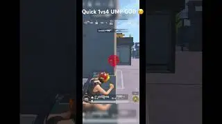 Quick 1vs4 UMP GOD😁☺️#shortvideo #ytshorts #youtubeshorts #viralshorts #trendingshorts #shorts