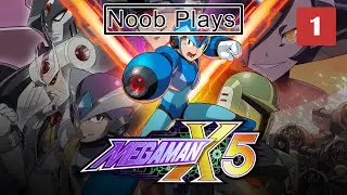 Noob Plays Mega Man X5 X Playthrough Part 1 [NO COMMENTARY PLAYTHROUGH]