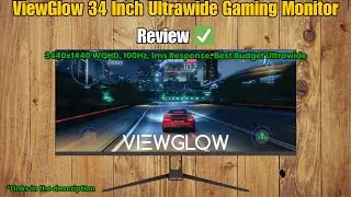 ViewGlow 34 Inch Ultrawide Gaming Monitor Review 2025 | WQHD, 100Hz, 1ms, Best Budget Ultrawide