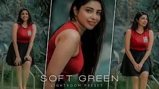 Soft Green Lightroom Preset | Free Portrait & Fashion Photoshoot Preset || Abhijith Prakashan ||