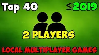 Top 40 Best Local Multiplayer PC Games (My ranking) / Splitscreen games / Same PC / LOCAL CO OP