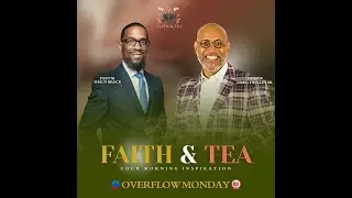 Monday Morning Faith & Tea