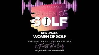 WOG: Special Guest: Daniela Iacobelli, LPGA Epson Tour Player + No B.S. Zone