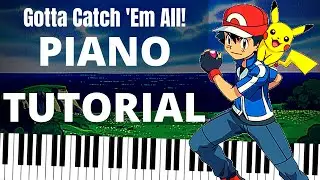 Pokemon Theme Song Piano Tutorial | Gotta Catch Em All Pok&eacute;mon piano cover sheet music