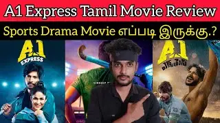 A1 Express 2022 New Tamil Dubbed Movie Review by Critics Mohan | Sundeep Kishan | NatpeThunai Remake