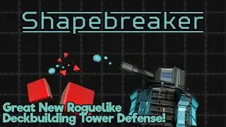First Look - Shapebreaker! Great NEW Roguelike Deckbuilder Tower Defence