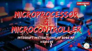 Interrupt Instructions of 8086 Microprocessor | Sinhala | Video 15