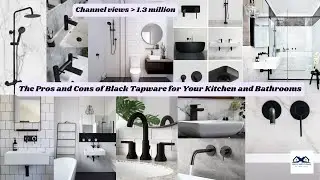 The Pros and Cons of Black Tapware for Your Kitchen and Bathrooms
