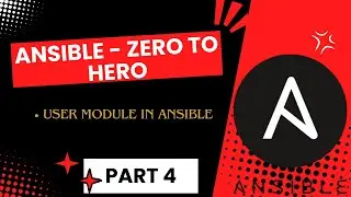 Zero to Hero Ansible for Beginners | User module in ansible | User , geturl, service | Part 4
