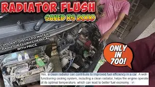 Radiator Cleaning under INR 700 | Full Radiator Flush बढ़ाये Engine Life And Milage और बचाये Rs 2000