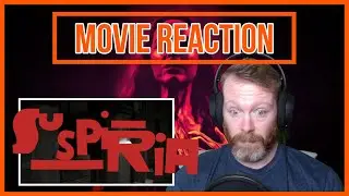 SUSPIRIA (2018) MOVIE REACTION | FIRST TIME WATCHING