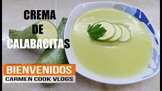 LA MEJOR CREMA DE CALABACITAS TIERNAS 😋😋 / SIN HARINA | #CarmenCookVlogs