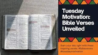 Tuesday Motivation: Bible Verses Unveiled #kingjamesbible #inspiringverses #inspiration