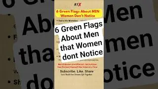 Green Flags about Men that Women Fail to Notice