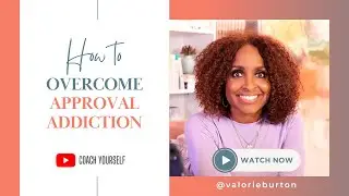 How to Overcome Approval Addiction