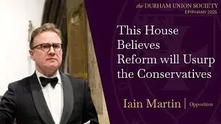 Iain Martin | Reform Will Usurp the Conservatives
