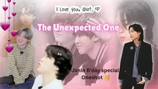 The Unexpected One 😭 ✨YOONMIN ONESHOT✨ Jimin B'day special 💗