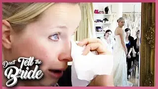 Bride can't get over body image issues when trying on her dress! | Don&rsquo;t Tell The Bride